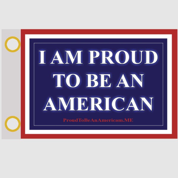 I’m Proud To Be An American – Red, White and Blue